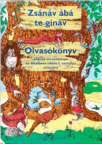 Zsnv b te ginav - Olvasknyv - bcs olvasknyv az ltalnos iskola I. osztlya szmra