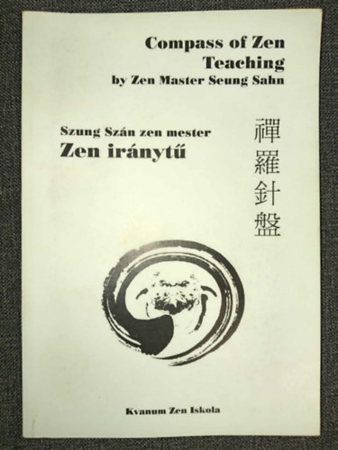 Szung Sz�n zen mester - Zen ir�nyt�