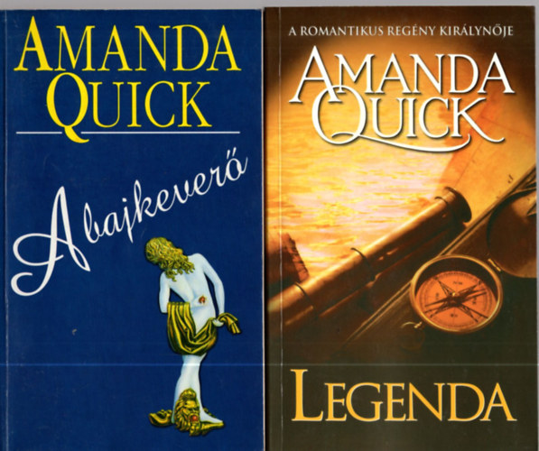 Amanda Quick - 2 db Amanda Quick knyv: Legenda +A bajkever.