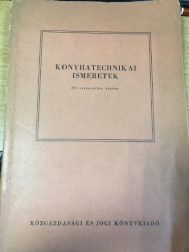 Menyhrt Oszkr - Konyhatechnikai ismeretek