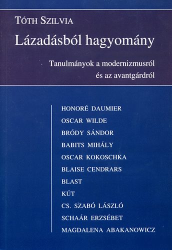 Tóth Szilvia - Lázadásból hagyomány