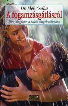 Dr. Elek Csaba - A fogamz�sg�tl�sr�l