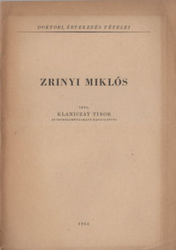 Klaniczay Tibor - Zr�nyi Mikl�s