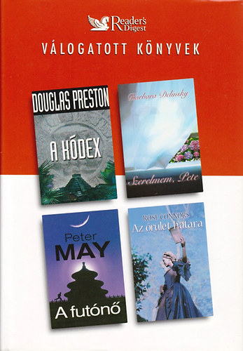 Preston- Delinsky- May-Connors - A kdex- Szerelmem, Pete- A futn- Az rlet hatra