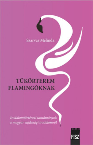 Szarvas Melinda - T�k�rterem flaming�knak