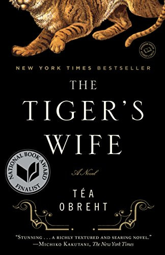 Ta Obreht - The Tiger's Wife