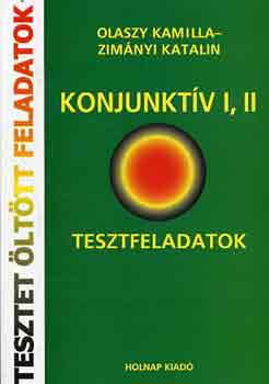 Olaszy Kamilla; Zimnyi Katalin - Konjunktv I, II - Tesztfeladatok