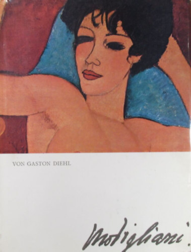Gaston Diehl - Modigliani