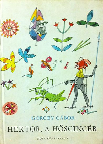Görgey Gábor - Hektor, a hőscincér