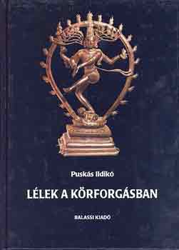 Puskás Ildikó - Lélek a körforgásban