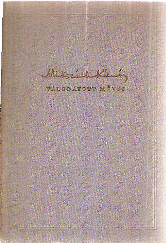 Miksz�th K�lm�n - Eml�kez�sek �s tanulm�nyok