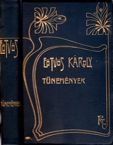 Eötvös Károly - Tünemények (Eötvös Károly munkái sorozat XV.)