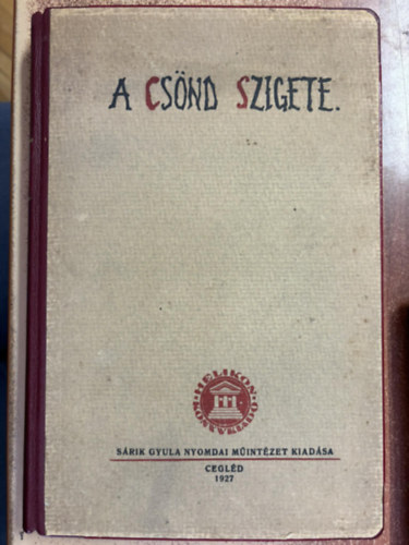 Rusinol Santiago - A csnd szigete