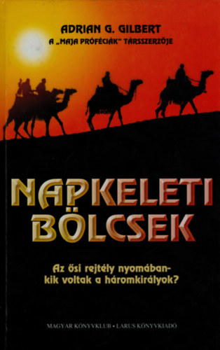 Adrian G. Gilbert - Napkeleti blcsek