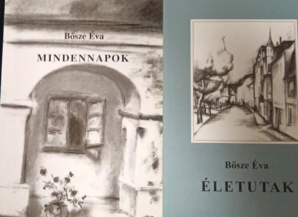 B�sze �va - �letutak+Mindennapok-Dedik�lt