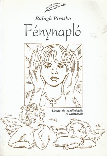 Balogh Piroska - F�nynapl�