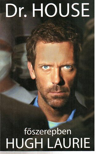 Paul Challen - Dr. House - fszerepben Hugh Laurie