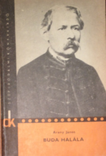 Arany J�nos - Buda hal�la. hun rege