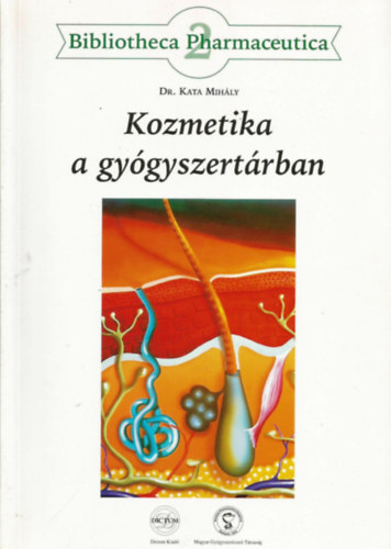 Dr. Kata Mih�ly - Kozmetika a gy�gyszert�rban