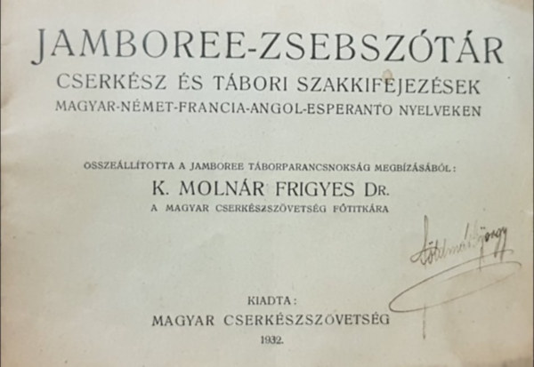 Dr. K. Molnr Frigyes - Jamboree-zsebsztr (cserksz s tbori szakkifejezsek magyar-nmet-francia-angol-esperanto nyelveken)