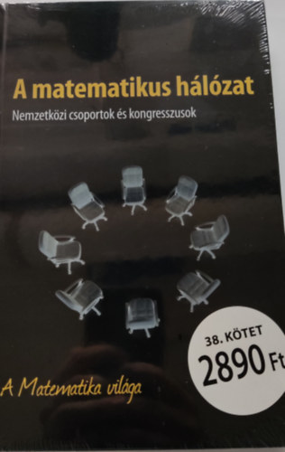 A matematikus hlzat - Nemzetkzi csoportok s kongresszusok - A Matematika vilga