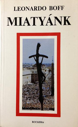 Leonardo Boff - Miaty�nk
