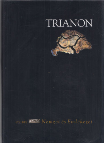 Zeidler Mikl�s - Trianon (Nemzet �s eml�kezet)