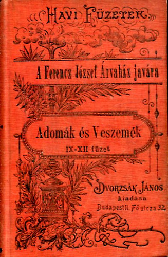 Libri Antikvár Könyv: Adomák és veszemék IX-XII. füzet (Dvorzsák János) -  1903, 18000Ft