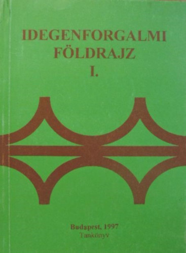 Dr. Guczin Dr. Huszti Gyrgyi - Idegenforgalmi fldrajz I-III.