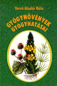 Varr Aladr Bla - Gygynvnyek gygyhatsai