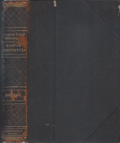 Dr. Mrkus Dezs - Magyar Trvnytr 1889-1891. vi trvnyczikkek - Corpus Juris Hungarici