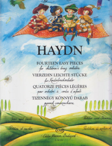 Soós András - Haydn - Tizennégy könnyű darab gyermek-vonószenekarra (első fekvés) (Leggierissimo Series)