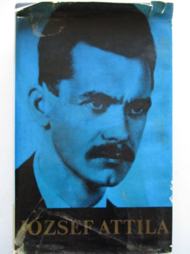 J�zsef Attila; Stoll B�la  (sz�veggondoz�s) - J�zsef Attila minden verse �s versford�t�sa