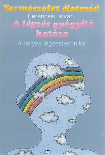 Ferencsik Istvn - A lgzs gygyt hatsa - A helyes lgzstechnika