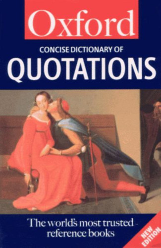 Elizabeth Knowles - Concise Oxford Dictionary of Quotations - The World's most Trusted Reference Books