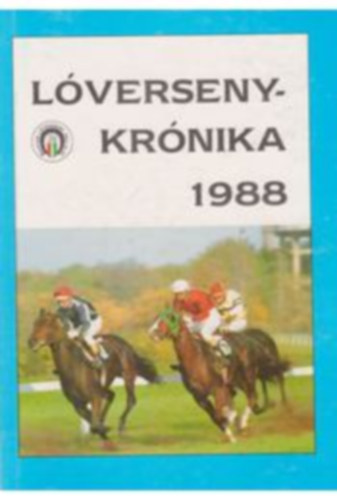 Magyar Lverseny Vllalat - Lversenykrnika 1988 (galoppversenyek, getversenyek)