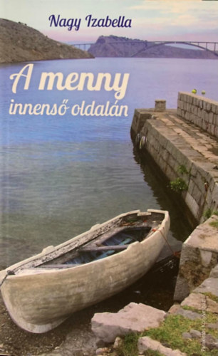 Nagy Izabella - A menny innenső oldalán