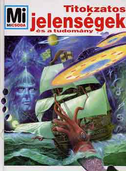 Rainer Dr. Kthe - Mi micsoda? - Titokzatos jelensgek s a tudomny