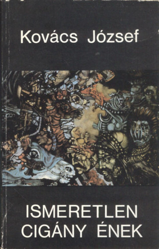 Dr. Kovács József - Ismeretlen cigány ének (Dedikált)