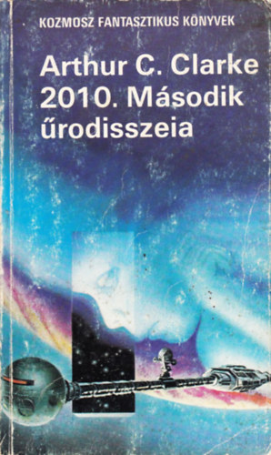 Arthur C. Clarke - 2010. M�sodik �rodisszeia