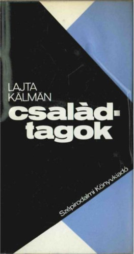 Lajta K�lm�n - Csal�dtagok