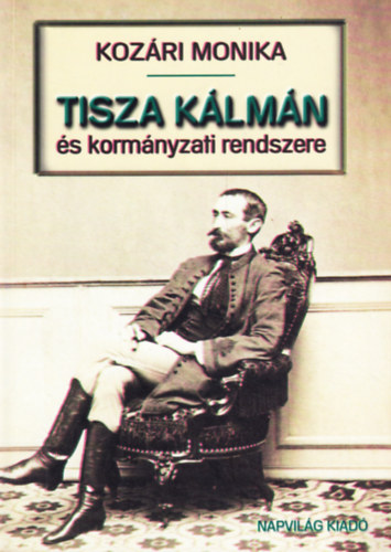 Koz�ri M�nika - Tisza K�lm�n �s korm�nyzati rendszere