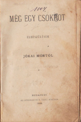 Jókai Mór - Még egy csokrot- elbeszélések Jókai Mórtól