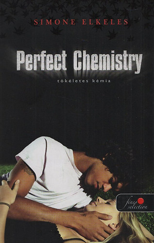 Simone Elkeles - Perfect Chemistry - T�k�letes k�mia