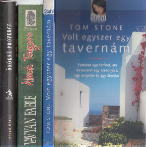 Vavyan Fable, Tom Stone Peter Mayle - 3 db romantikus regény: Örökké Provence + Álmok tengere + Volt egyszer egy tavernám