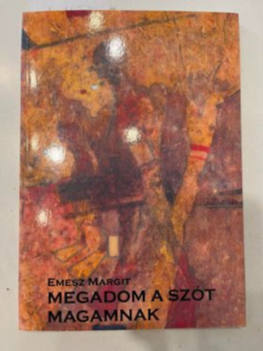 Emesz Margit - Megadom a szt magamnak