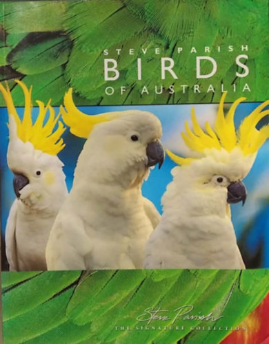 Steve Parish - Birds of Australia - (Ausztrália madarai) - angol nyelvű