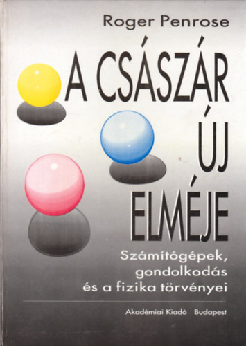 Roger Penrose - A csszr j elmje