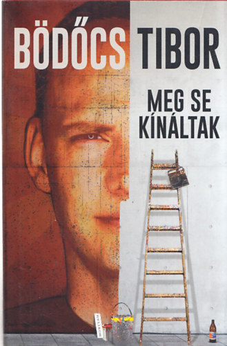 B�d�cs Tibor - Meg se k�n�ltak