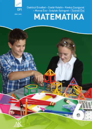 Csah�czi-Csat�r-Kov�cs-Morvai-Sz�plaki-Szeredi - MATEMATIKA 6. TANK�NYV (AP-060809)